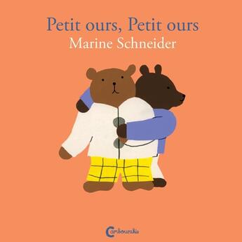 Couverture du livre « Petit ours, petit ours » de Marine Schneider aux éditions Cambourakis