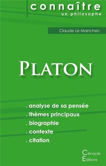 Couverture du livre « Connaître un philosophe ; Platon » de Le Manchec Claude aux éditions Editions Du Cenacle