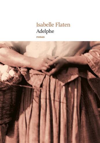 Couverture du livre « Adelphe » de Isabelle Flaten aux éditions Le Nouvel Attila