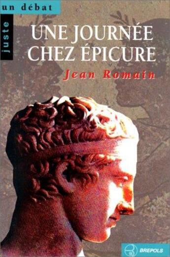 Couverture du livre « Une journee chez epicure » de Jean Romain aux éditions Brepols