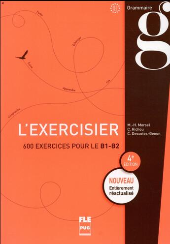 Couverture du livre « L'exercisier ; livre de l'élève (4e édition) » de Marie-Helene Morsel et Christiane Descotes-Genon et Claude Richou aux éditions Pu De Grenoble