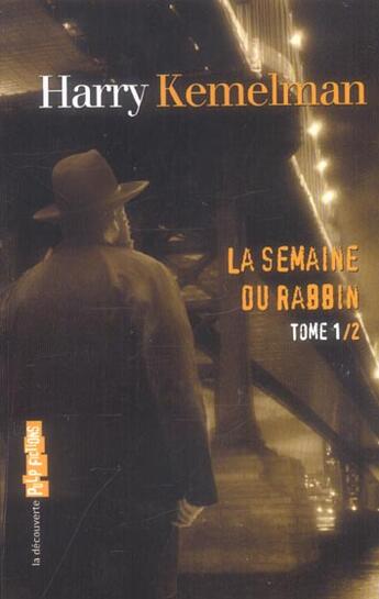 Couverture du livre « La semaine du rabbin - tome 1 - vol01 » de Harry Kemelman aux éditions La Decouverte