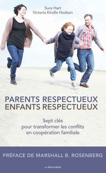 Couverture du livre « Parents respectueux ; enfants respectueux » de Sura Hart et Victoria Kindle Hodson aux éditions La Decouverte