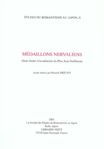 Couverture du livre « Medaillons nervaliens - onze etudes a la memoire du pere jean guillaume » de  aux éditions Nizet