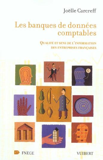 Couverture du livre « Les banques de donnees comptables ; qualite et sens de l'information des entreprises francaises » de Joelle Carcreff aux éditions Vuibert