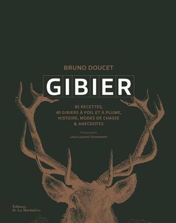 Couverture du livre « Gibier » de Bruno Doucet aux éditions La Martiniere