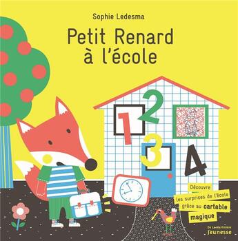 Couverture du livre « Petit renard à l'école » de Sophie Ledesma aux éditions La Martiniere Jeunesse