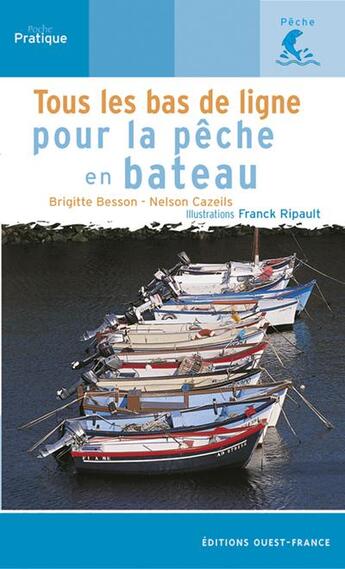 Couverture du livre « Tous les bas de ligne pour la peche en bateau (en mer) » de Besson/Cazeils aux éditions Ouest France