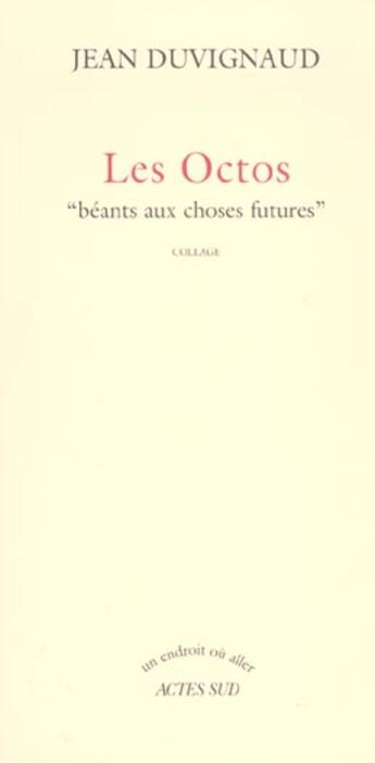 Couverture du livre « Les octos » de Jean Duvignaud aux éditions Actes Sud