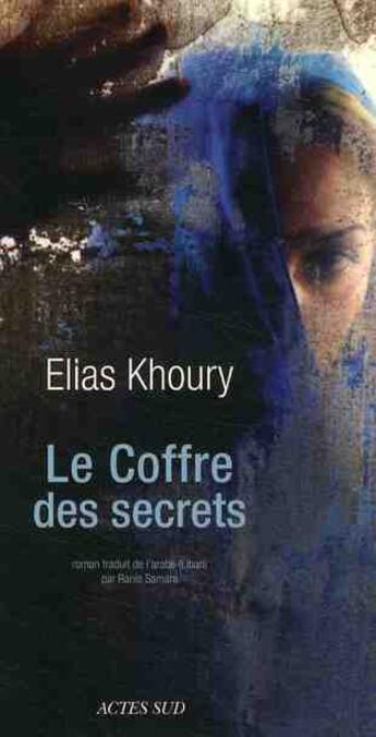 Couverture du livre « Le coffre des secrets » de Elias Khoury aux éditions Actes Sud