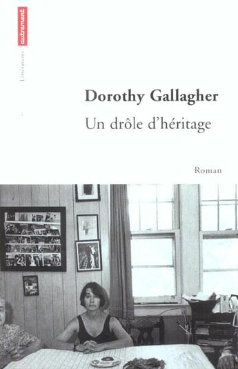 Couverture du livre « Un drole d'heritage » de Dorothy Gallagher aux éditions Autrement