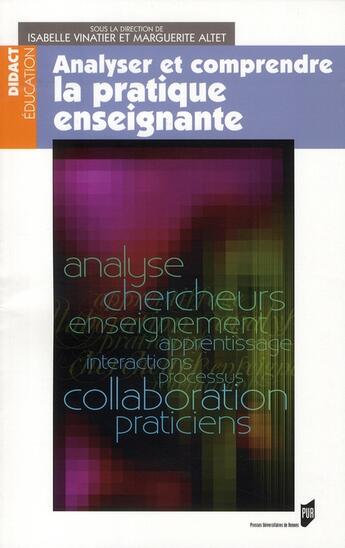 Couverture du livre « ANALYSER ET COMPRENDRE LES Pratiques ENSEIGNANTES » de Pur aux éditions Pu De Rennes