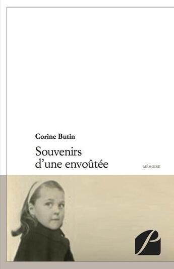 Couverture du livre « Souvenirs d'une envoûtée » de Corine Butin aux éditions Editions Du Panthéon