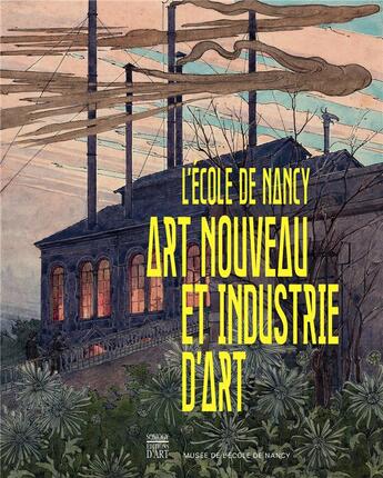 Couverture du livre « L'école de Nancy » de Thomas Valerie et Herve Doucet aux éditions Somogy