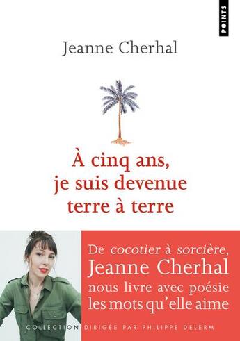 Couverture du livre « À cinq ans, je suis devenue terre à terre » de Jeanne Cherhal aux éditions Points
