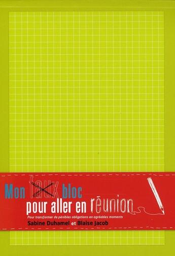 Couverture du livre « Mon faux bloc pour aller en réunion » de Blaise Jacob et Sabine Duhamel aux éditions Studyrama