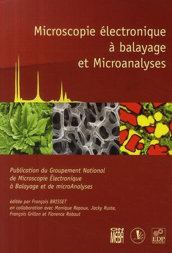 Couverture du livre « Le microscope électronique à balayage et microanalyses » de Brisset F. aux éditions Edp Sciences