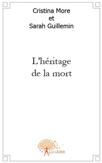 Couverture du livre « L'héritage de la mort » de Cristina More Et Sar aux éditions Edilivre