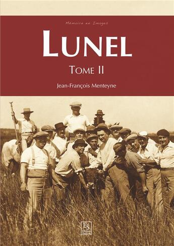 Couverture du livre « Lunel t.2 » de Jean-Francois Menteyne aux éditions Editions Sutton