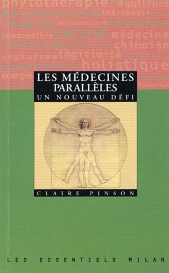 Couverture du livre « Les Medecines Douces » de Claire Pinson aux éditions Milan