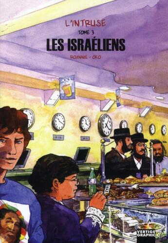 Couverture du livre « L'intruse t.3 ; les Israéliens » de Roannie/Oko aux éditions Vertige Graphic