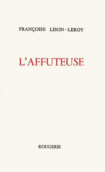 Couverture du livre « L affuteuse » de Lison-Leroy F. aux éditions Rougerie