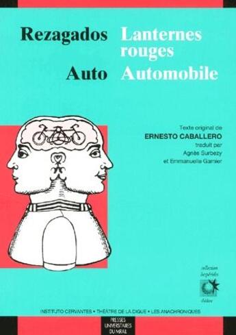 Couverture du livre « Rezagados auto ; lanternes rouges ; automobile » de Caballero E aux éditions Pu Du Midi