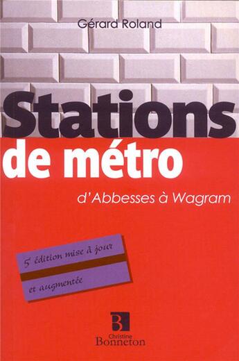 Couverture du livre « Les stations de métro » de Roland Gerard aux éditions Bonneton