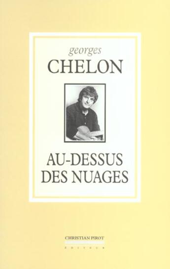Couverture du livre « Au-dessus des nuages » de Georges Chelon aux éditions La Simarre