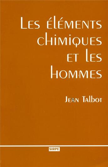 Couverture du livre « Les éléments chimiques et les hommes » de Talbot aux éditions Edp Sciences