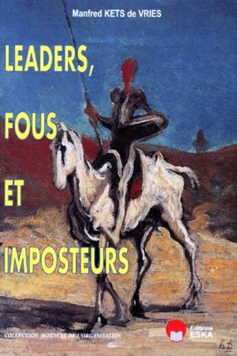 Couverture du livre « Leaders, fous et imposteurs » de Ket De Vries aux éditions Eska