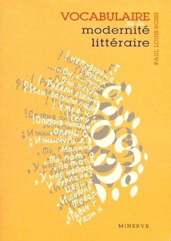 Couverture du livre « Vocabulaire de la modernite litteraire » de Paul Louis Rossi aux éditions Minerve