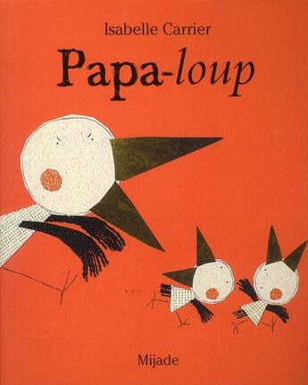 Couverture du livre « Papa-loup » de Carrier Isabell aux éditions Mijade