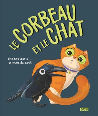 Couverture du livre « Le corbeau et le chat » de Rizzardi Michele et Cristina Marsi aux éditions Sassi