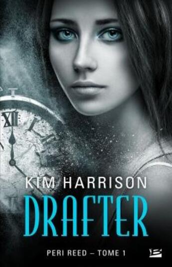 Couverture du livre « Peri Reed Tome 1 ; drafter » de Kim Harrison aux éditions Milady