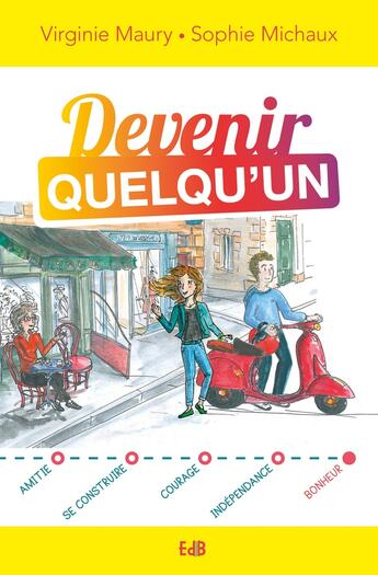 Couverture du livre « Devenir quelqu'un » de Virginie Maury et Sophie Michaux aux éditions Des Beatitudes