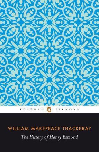 Couverture du livre « The History of Henry Esmond » de William Makepeace Thackeray aux éditions Penguin Books Ltd Digital