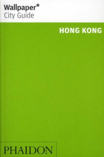 Couverture du livre « Hong kong 2012 wcg » de Wallpaper aux éditions Phaidon Press