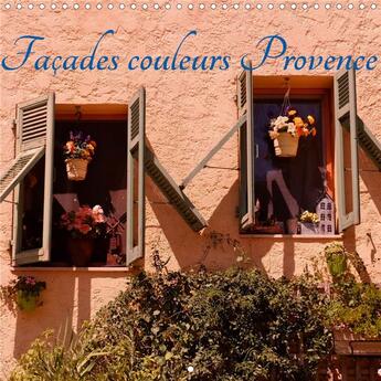 Couverture du livre « Façades couleurs Provence (édition 2020) » de Didier Sibourg aux éditions Calvendo