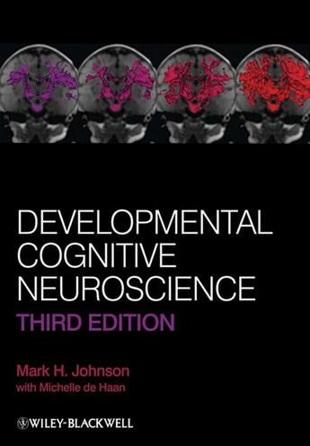 Couverture du livre « Developmental Cognitive Neuroscience » de Michelle De Haan et Mark H. Johnson aux éditions Wiley-blackwell