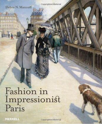 Couverture du livre « Fashion in impressionist Paris » de Debra N. Mancoff aux éditions Merrell