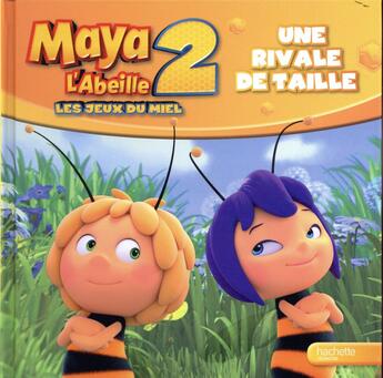 Couverture du livre « Maya l'abeille ; une rivale de taille » de  aux éditions Hachette Jeunesse