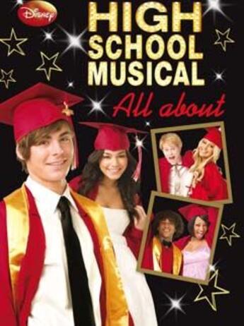 Couverture du livre « High school musical ; all about » de  aux éditions Disney Hachette