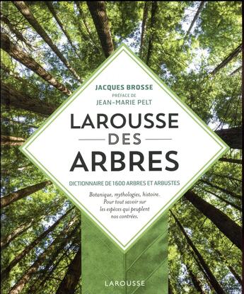 Couverture du livre « Larousse des arbres » de Jacques Brosse aux éditions Larousse