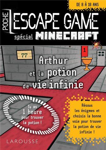 Couverture du livre « Escape game de poche ; spécial Minecraft ; Arthur et la potion de vie infinie » de Vincent Raffaitin aux éditions Larousse