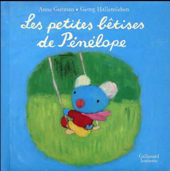 Couverture du livre « Les petites bêtises de Pénélope » de Anne Gutman et Georg Hallensleben aux éditions Gallimard-jeunesse