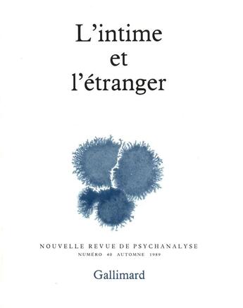 Couverture du livre « L'intime et l'étranger » de  aux éditions Gallimard