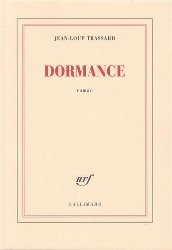 Couverture du livre « Dormance » de Jean-Loup Trassard aux éditions Gallimard