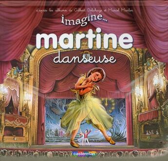 Couverture du livre « IMAGINE MARTINE... Tome 1 » de Delahaye/Marlier aux éditions Casterman