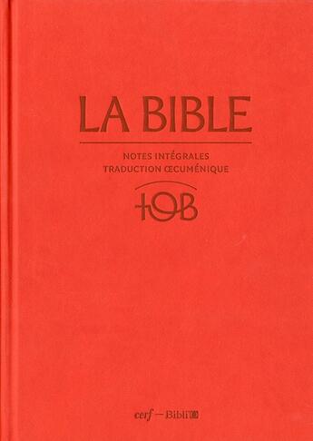 Couverture du livre « La Bible ; notes intégrales, traduction oecuménique » de  aux éditions Cerf